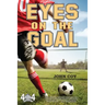 Eyes on the Goal
