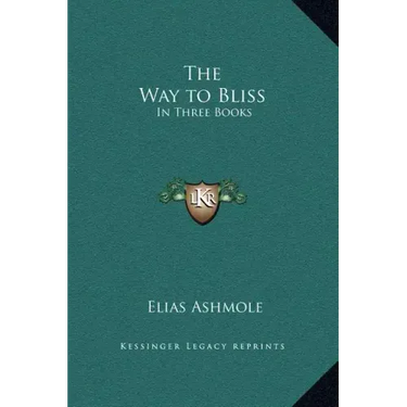 The Way to Bliss: In Three Books