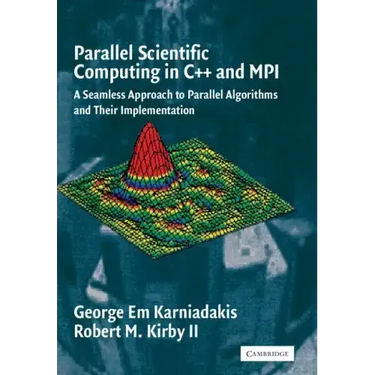 Parallel Scientific Computing in C++ and Mpi: A Seamless Approach to Parallel Algorithms and Their Implementation