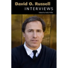 David O. Russell: Interviews