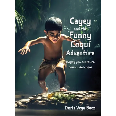 Cayey and the Funny Coqui Adventure Cayey y la aventura cómica del coquí