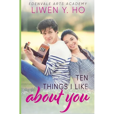 Ten Things I Like About You: A Sweet YA Romance