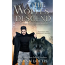The Wolves Descend: Book 15 of the Grey Wolves Series