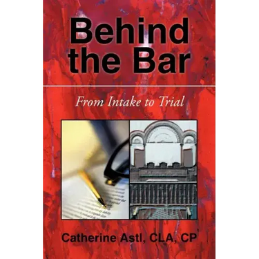 Behind the Bar: From Intake to Trial