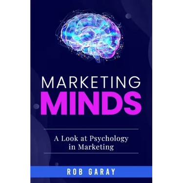 Marketing Minds: A Look at Psychology in Marketing