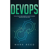 DevOps: The Ultimate Beginners Guide to Learn DevOps Step-By-Step
