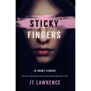 Sticky Fingers: 12 Short Stories