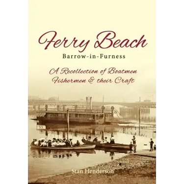 Ferry Beach: A recollection of boatmen, fishermen and their craft