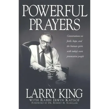 Powerful Prayers: Conversations on Faith, Hope, and the Human Spirit with Today's Most Provocative People