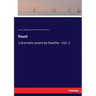 Faust: a dramatic poem by Goethe - Vol. 1