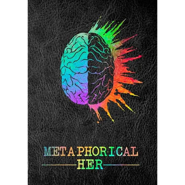 Metaphorical Her