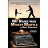 My Name Was Mickey Mantle