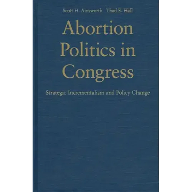 Abortion Politics in Congress