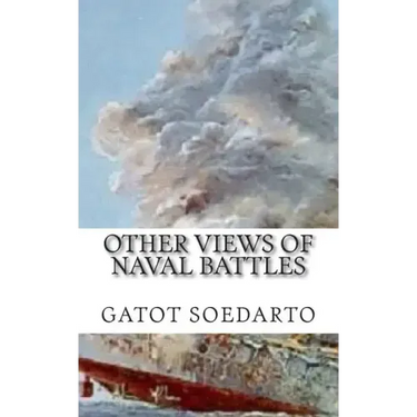 Other views of Naval Battles: Malay, Java Sea, Coral Sea, Midway, Bismarck Sea