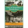 Tales of Yesterday's Florida Keys