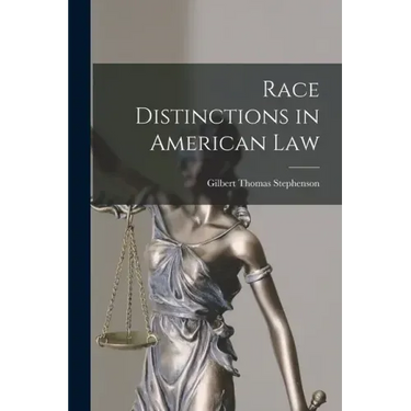 Race Distinctions in American Law