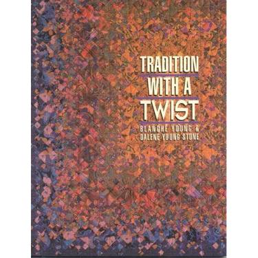 Tradition with a Twist- Print-On-Demand: Variations on Your Favorite Quilts