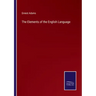 The Elements of the English Language