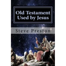Old Testament Used by Jesus