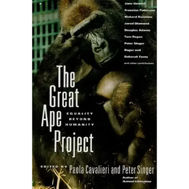 The Great Ape Project: Equality Beyond Humanity