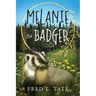 Melanie the Badger