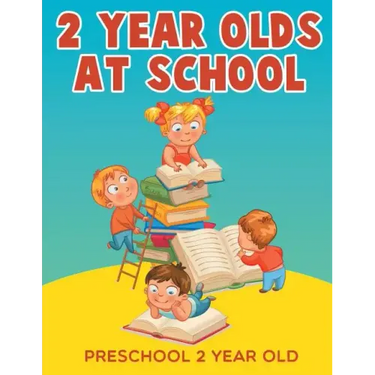 2-Year-Olds at School: Preschool 2 Year Old