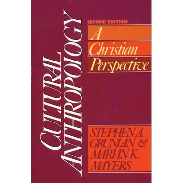 Cultural Anthropology: A Christian Perspective