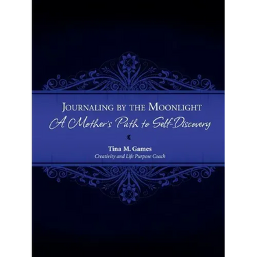 Journaling by the Moonlight: A Mother's Path to Self-Discovery