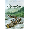 He Went With Champlain