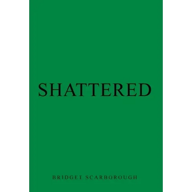 Shattered