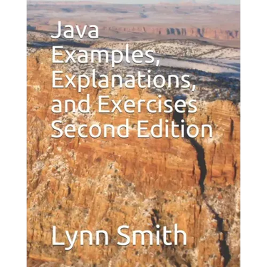 Java Examples, Explanations, and Exercises Second Edition