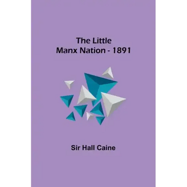 The Little Manx Nation - 1891