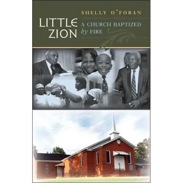 Little Zion: A Church Baptized by Fire
