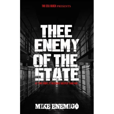 Thee Enemy of the State: At this point, it becomes deeper than rap...