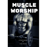 Muscle worship