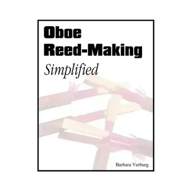 Oboe Reed-Making Simplified