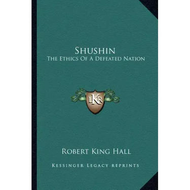 Shushin: The Ethics of a Defeated Nation