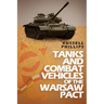 Tanks and Combat Vehicles of the Warsaw Pact