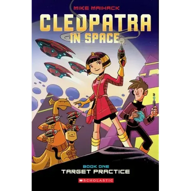 Target Practice: A Graphic Novel (Cleopatra in Space #1): Volume 1