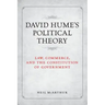 David Hume's Political Theory: Law, Commerce and the Constitution of Government