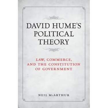 David Hume's Political Theory: Law, Commerce and the Constitution of Government