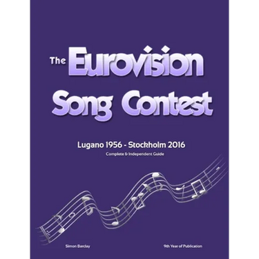 The Complete & Independent Guide to the Eurovision Song Contest 2016