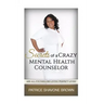 Secrets Of A Crazy Mental Health Counselor