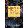 Miracle Under the Oaks: The Revival of Nature in America