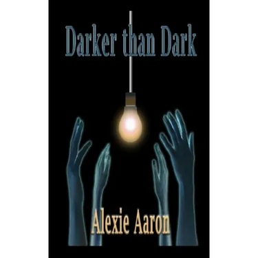 Darker than Dark