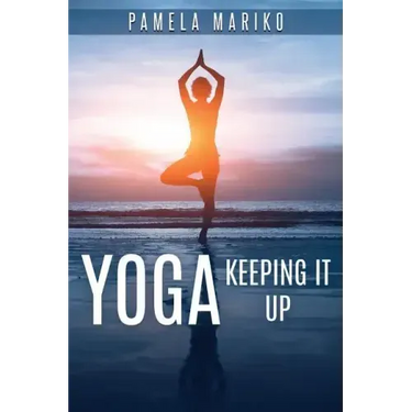 Yoga: Keeping It up: