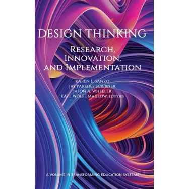 Design Thinking: Research, Innovation, and Implementation