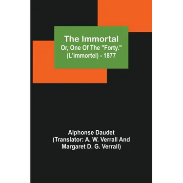 The Immortal; Or, One Of The "Forty." (L'immortel) - 1877