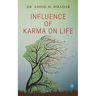 Influence of Karmas ( action) on life