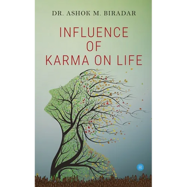Influence of Karmas ( action) on life